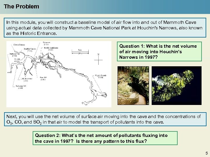 The Problem In this module, you will construct a baseline model of air flow
