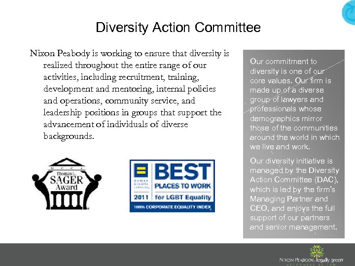 Diversity Action Committee Nixon Peabody is working to ensure that diversity is realized throughout