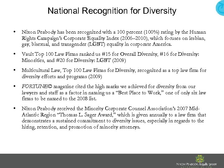 National Recognition for Diversity • Nixon Peabody has been recognized with a 100 percent