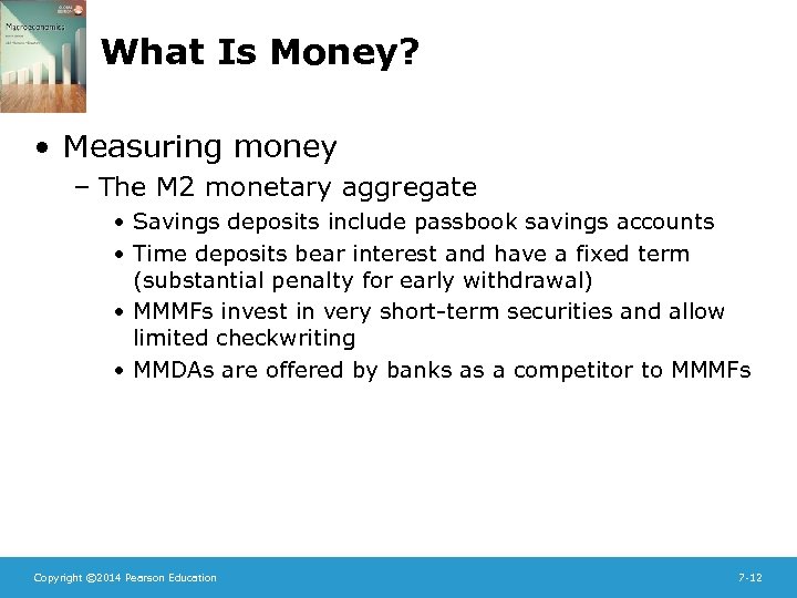 What Is Money? • Measuring money – The M 2 monetary aggregate • Savings