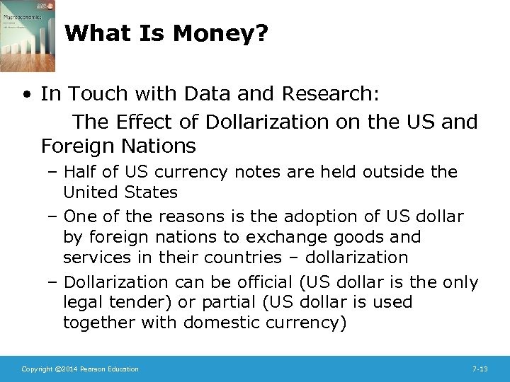 What Is Money? • In Touch with Data and Research: The Effect of Dollarization