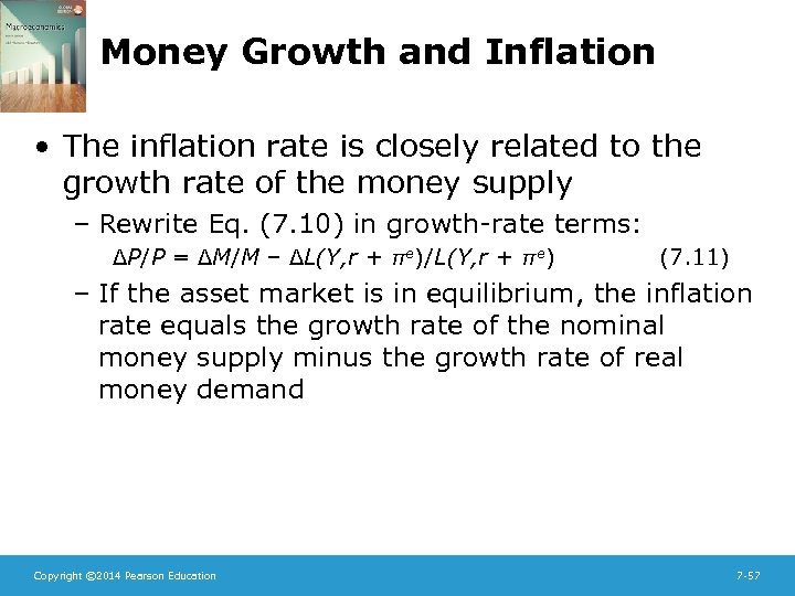 Money Growth and Inflation • The inflation rate is closely related to the growth