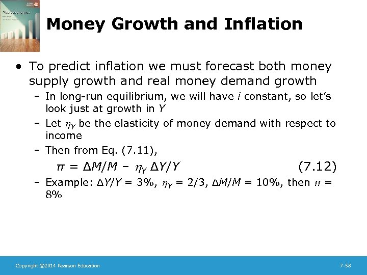 Money Growth and Inflation • To predict inflation we must forecast both money supply