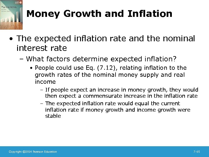 Money Growth and Inflation • The expected inflation rate and the nominal interest rate