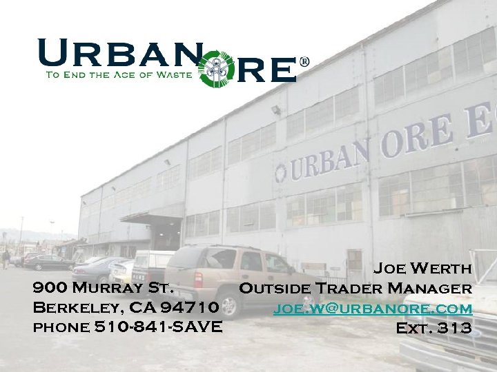 The End Joe Werth 900 Murray St. Outside Trader Manager Berkeley, CA 94710 joe.