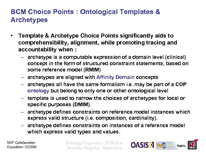 BCM Choice Points : Ontological Templates & Archetypes • Template & Archetype Choice Points