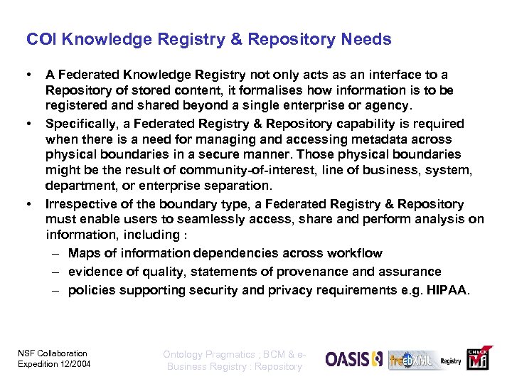 COI Knowledge Registry & Repository Needs • • • A Federated Knowledge Registry not