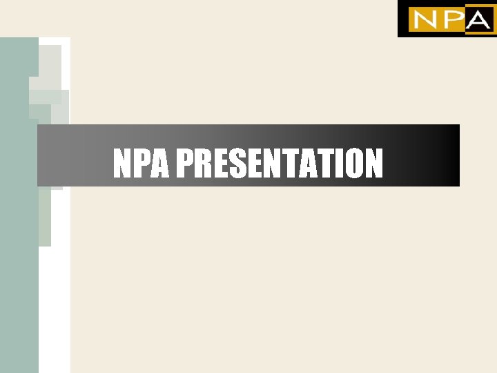NPA PRESENTATION 