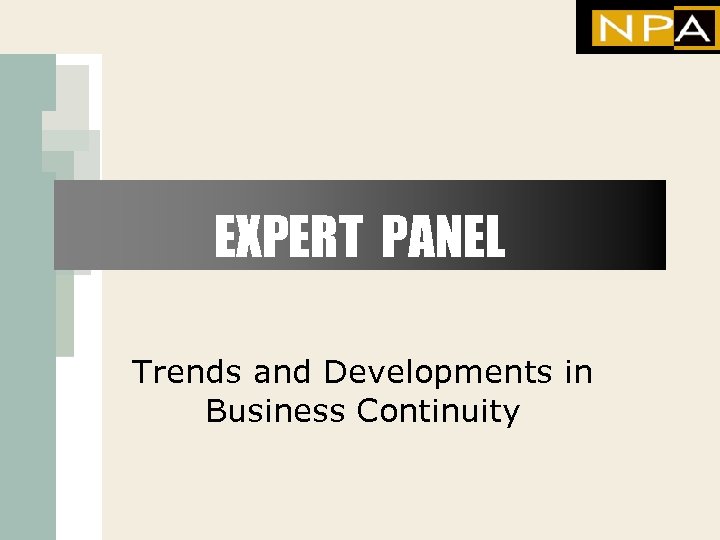 EXPERT PANEL Trends and Developments in Business Continuity 