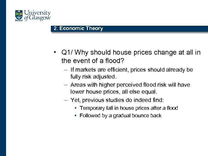 2. Economic Theory • Q 1/ Why should house prices change at all in