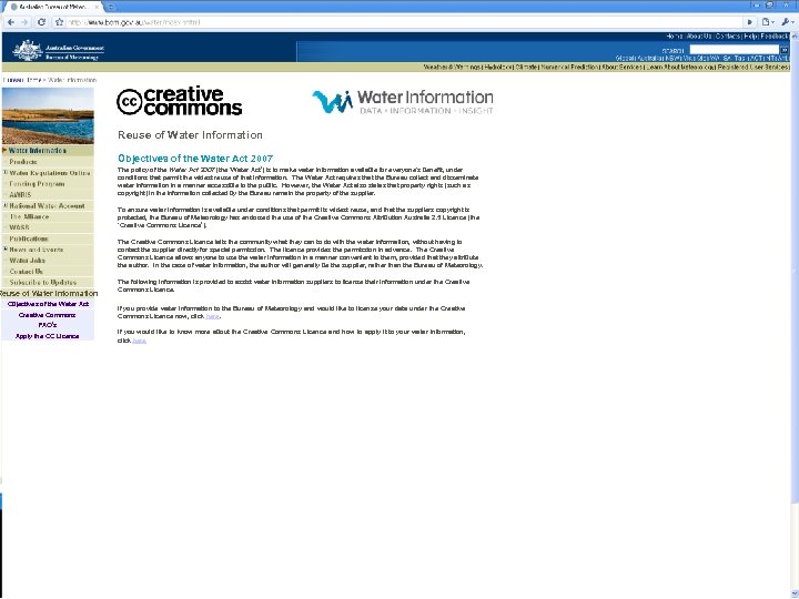 Reuse of Water Information Objectives of the Water Act 2007 The policy of the