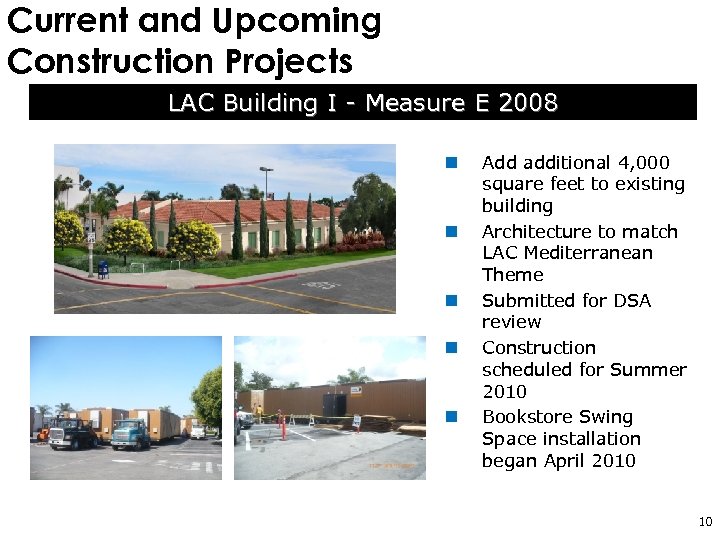 Current and Upcoming Construction Projects LAC Building I - Measure E 2008 n n