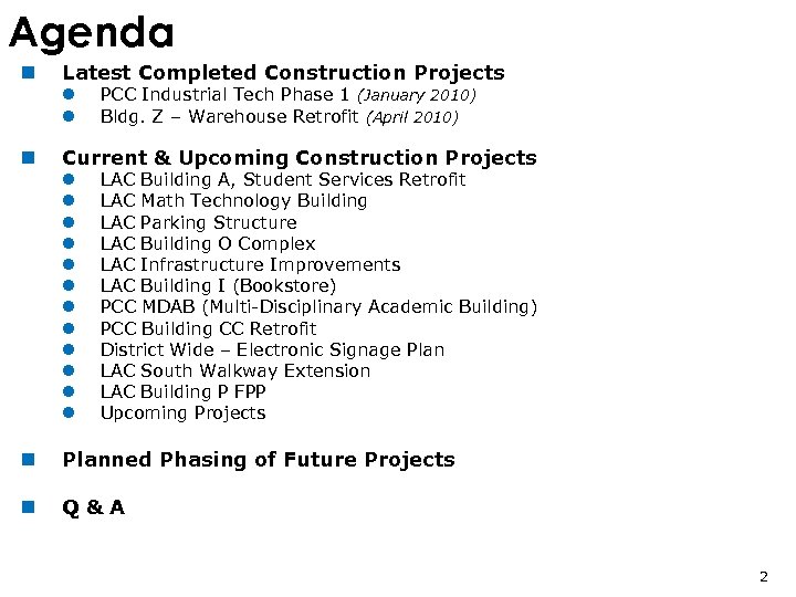 Agenda n Latest Completed Construction Projects l l n PCC Industrial Tech Phase 1