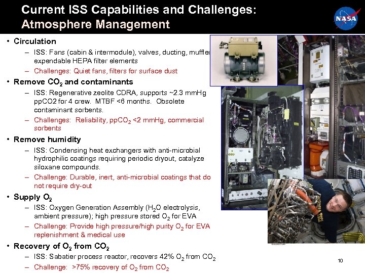 Current ISS Capabilities and Challenges: Atmosphere Management • Circulation – ISS: Fans (cabin &