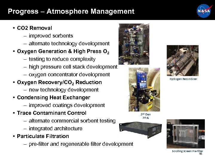 Progress – Atmosphere Management • CO 2 Removal – improved sorbents – alternate technology