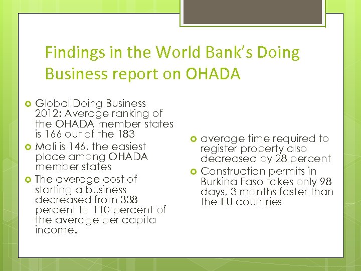 Findings in the World Bank’s Doing Business report on OHADA Global Doing Business 2012: