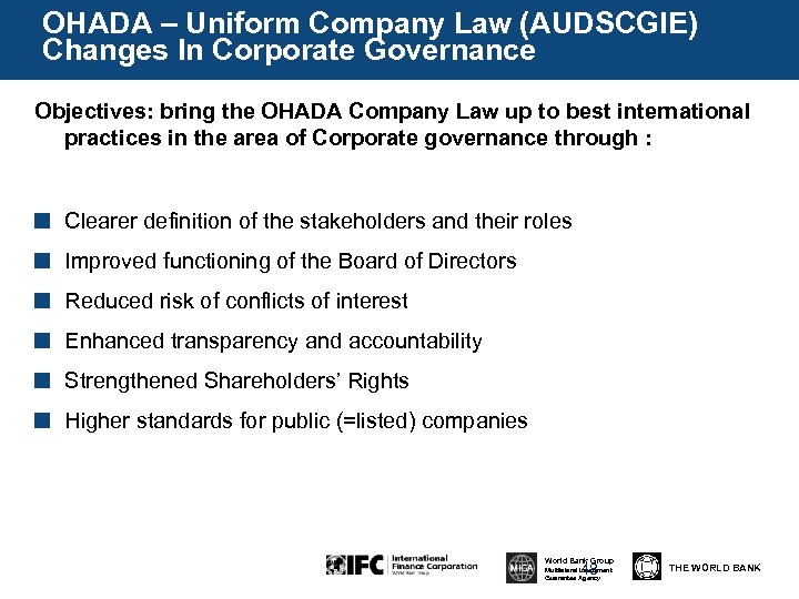OHADA – Uniform Company Law (AUDSCGIE) Changes In Corporate Governance Objectives: bring the OHADA
