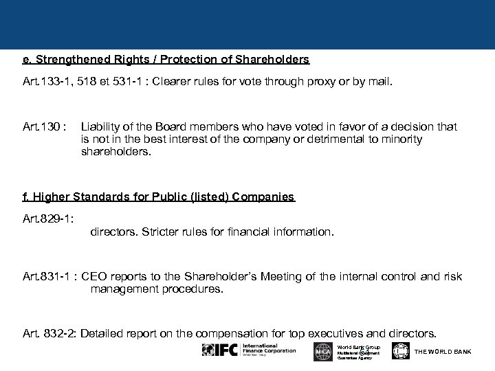 e. Strengthened Rights / Protection of Shareholders Art. 133 -1, 518 et 531 -1