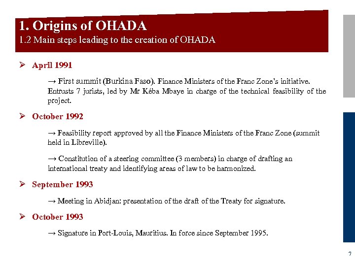 1. Origins of OHADA 1. 2 Main steps leading to the creation of OHADA