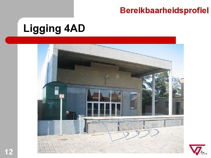 Bereikbaarheidsprofiel Ligging 4 AD 12 