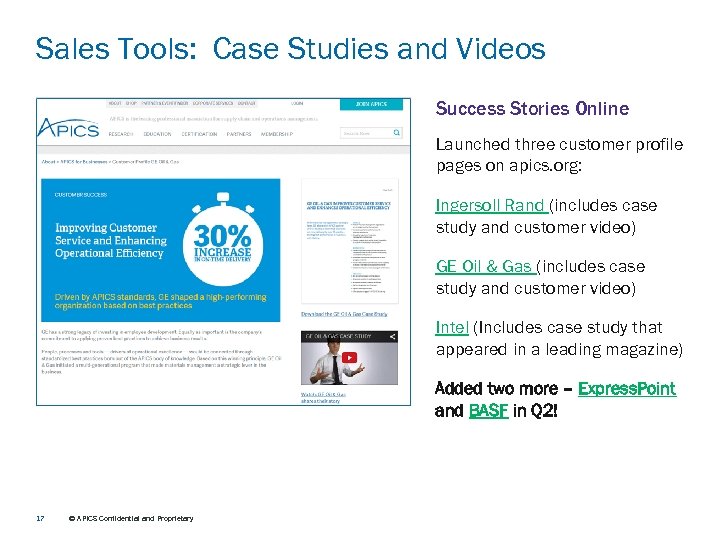 Sales Tools: Case Studies and Videos Success Stories Online Launched three customer profile pages