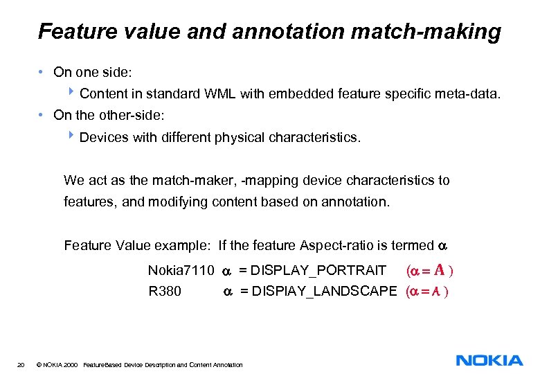 Feature value and annotation match-making • On one side: 4 Content in standard WML