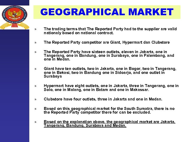 GEOGRAPHICAL MARKET » The trading terms that The Reported Party had to the supplier
