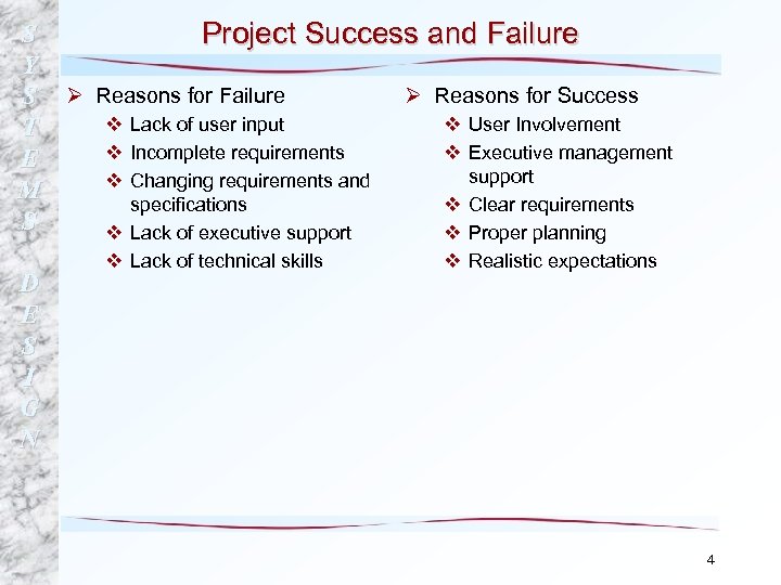 S Project Success and Failure Y Ø Reasons for Success S Ø Reasons for