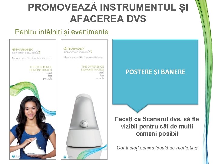 PROMOVEAZĂ INSTRUMENTUL ȘI AFACEREA DVS Pentru întâlniri și evenimente POSTERE ȘI BANERE Faceți ca