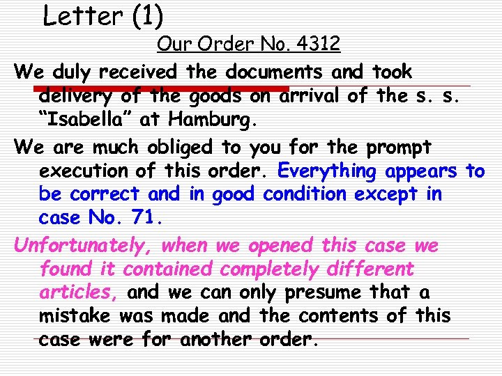 Letter (1) Our Order No. 4312 We duly received the documents and took delivery