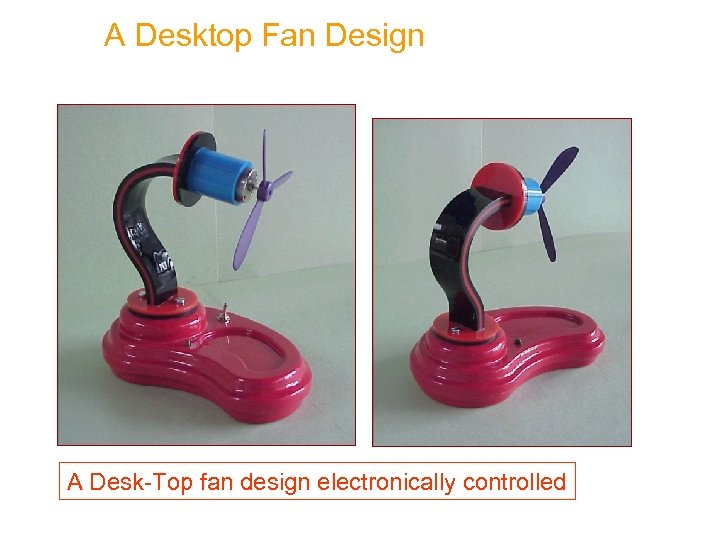 A Desktop Fan Design A Desk-Top fan design electronically controlled 