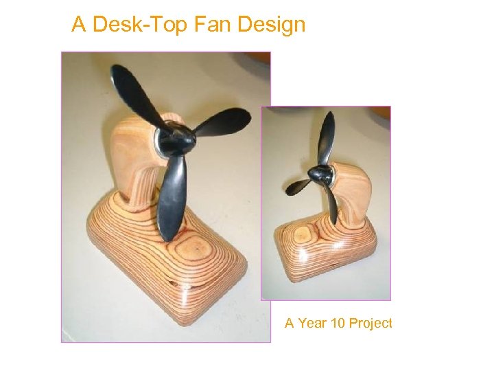 A Desk-Top Fan Design A Year 10 Project 