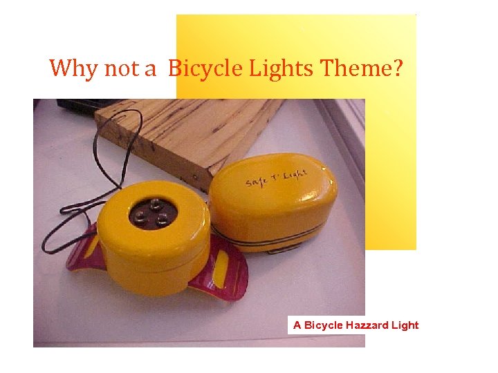 Why not a Bicycle Lights Theme? A Bicycle Hazzard Light 