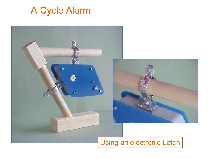 A Cycle Alarm Using an electronic Latch 