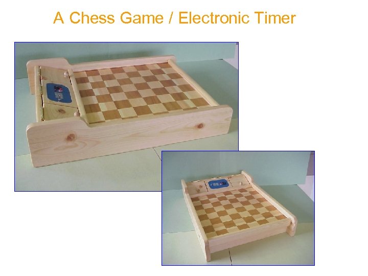 A Chess Game / Electronic Timer 