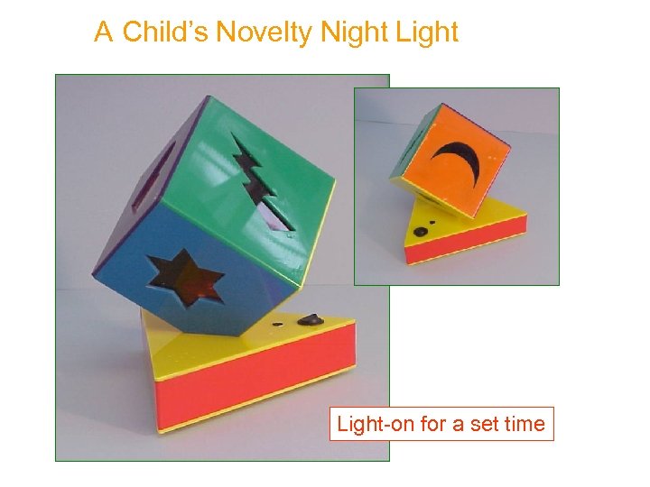 A Child’s Novelty Night Light-on for a set time 