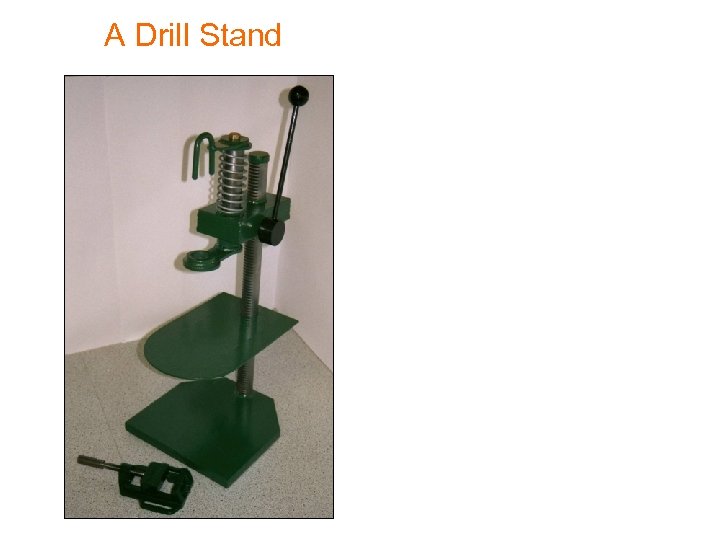 A Drill Stand 