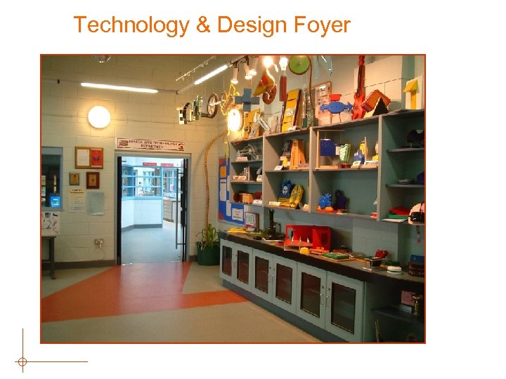 Technology & Design Foyer 