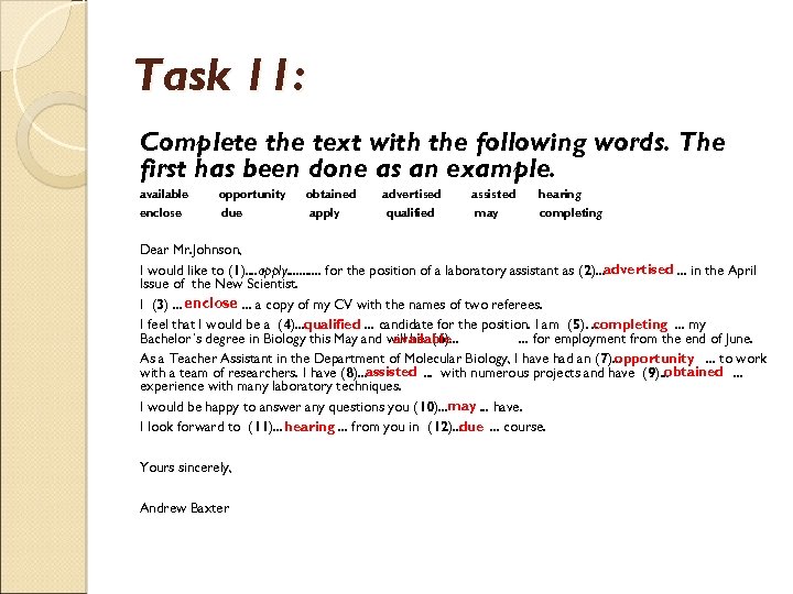 Task 11: Complete the text with the following words. The first has been done