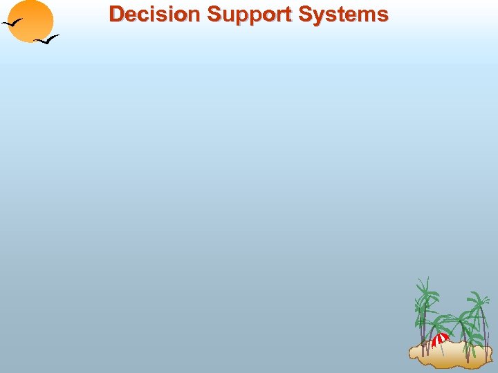 Decision Support Systems 