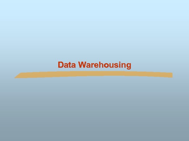 Data Warehousing 