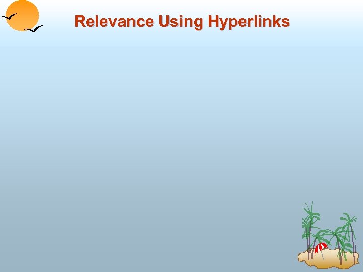 Relevance Using Hyperlinks 