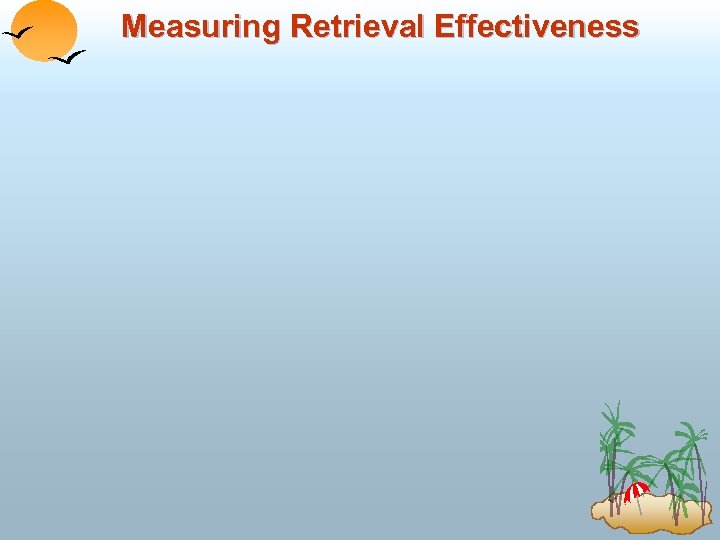 Measuring Retrieval Effectiveness 