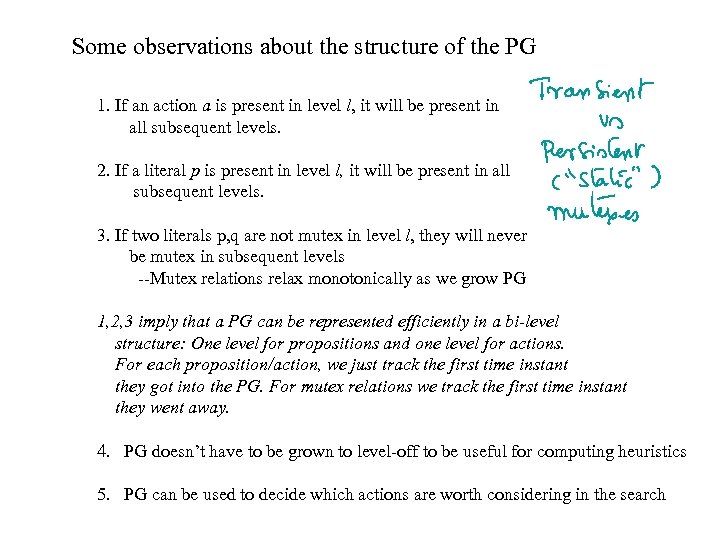 Some observations about the structure of the PG 1. If an action a is