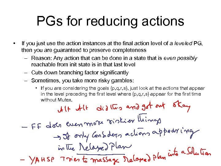 PGs for reducing actions • If you just use the action instances at the