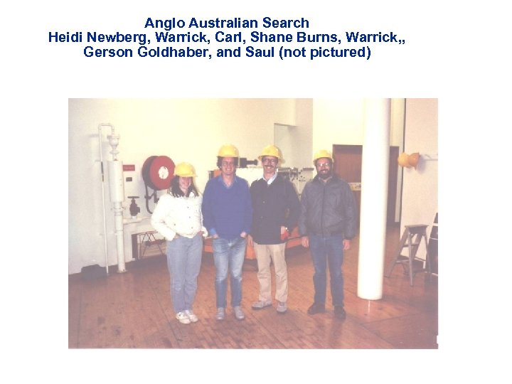 Anglo Australian Search Heidi Newberg, Warrick, Carl, Shane Burns, Warrick, , Gerson Goldhaber, and