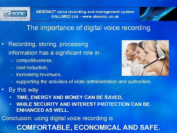 ABSONIC® voice recording and management system GALLMED Ltd. - www. absonic. co. uk The