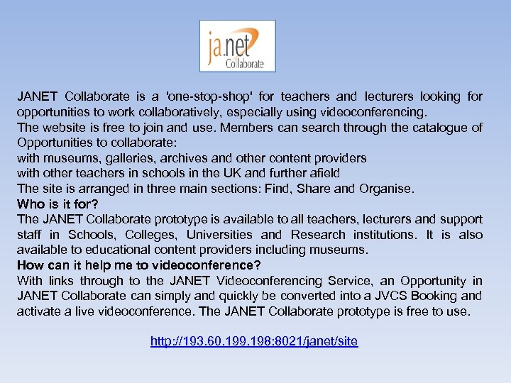 JANET Collaborate is a 'one-stop-shop' for teachers and lecturers looking for opportunities to work
