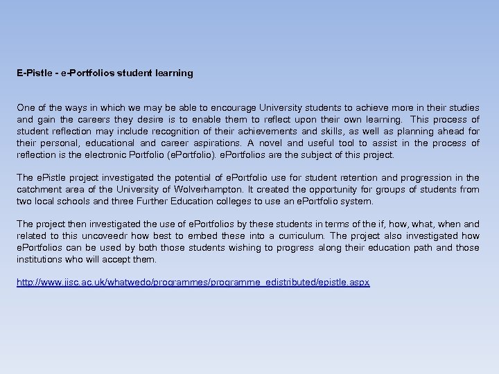 E-Pistle - e-Portfolios student learning One of the ways in which we may be