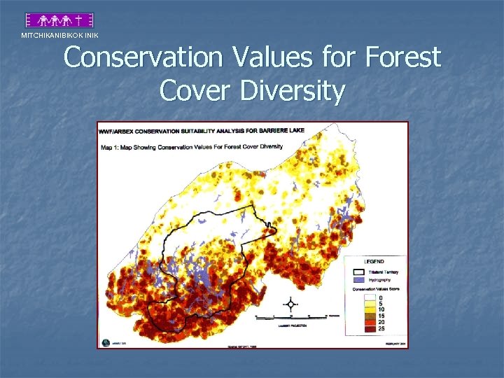 MITCHIKANIBIKOK INIK Conservation Values for Forest Cover Diversity 